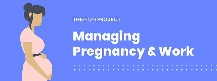 Managing pregnancy and work